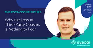 Eyeota_Post-Cookie-Future_Why-the-Loss_fimg.1-1
