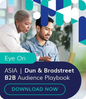 Eye On: Asia | Dun and Bradstreed B2B Audience Playbook - Download Now