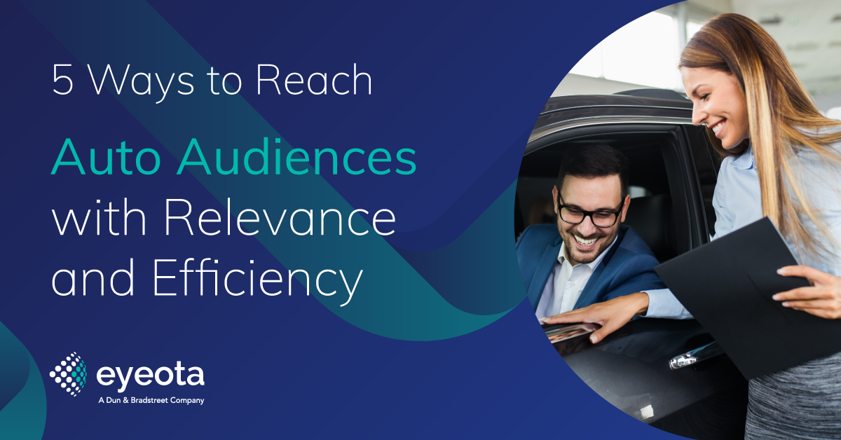 5 Ways to Reach Auto Audiences with Relevance and Efficiency