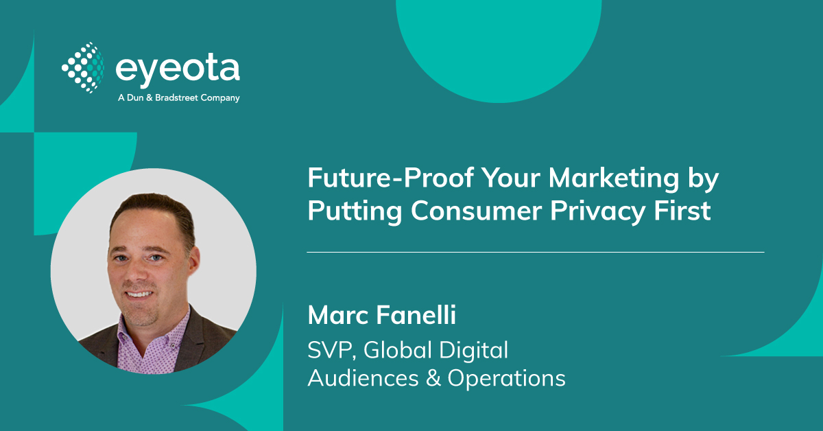 Future-Proof Your Marketing by Putting Consumer Privacy First