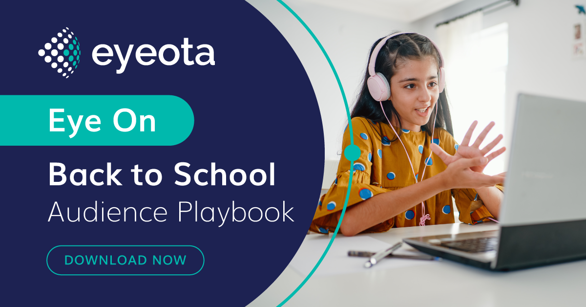 Eyeota Eye On Back to School Audience Playbook