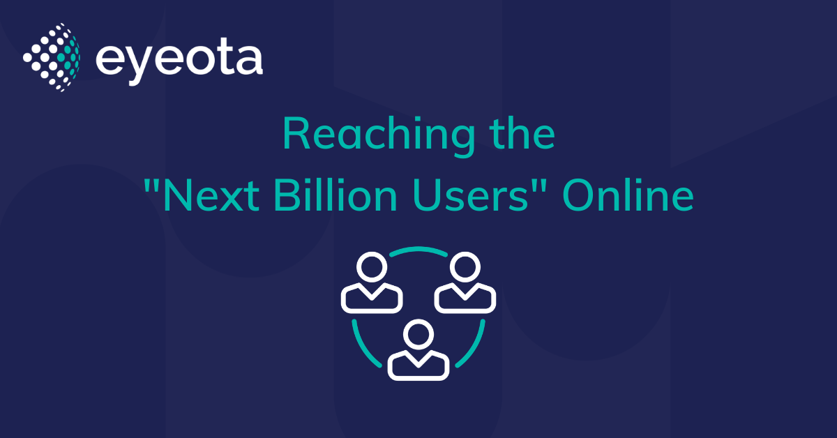 reaching the next billion users online